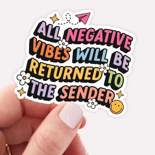 All Negative Vibes Vinyl Sticker